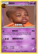 BRUH