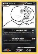 Y U NO!!!!