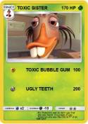 TOXIC SISTER