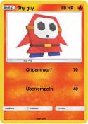 Shy guy