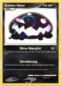 Dunkler Slime