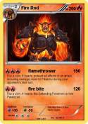 Fire Rod