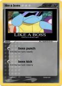 like a boss