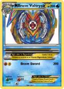 Brave Valtryek