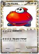 big shy guy