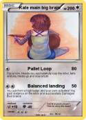Kate main big