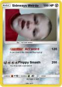 Sideways Weirdo