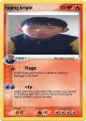 raging bright
