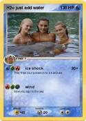 H2o just add