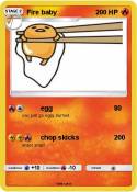 Fire baby