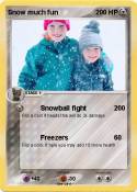 Snow much fun