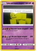 you are have
