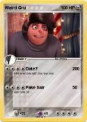 Weird Gru