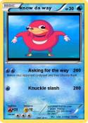 know da way