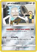 get schwifty!!!