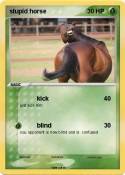 stupid horse