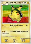JAMAICAN PIKACH