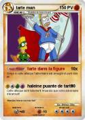 tarte man