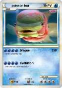poisson fou