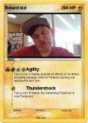 Retard kid