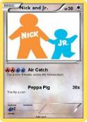 Nick and Jr.