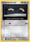 overprotective