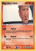 Mega idioot