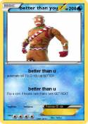 better than