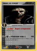 Jason, so creep