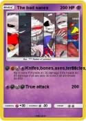 The bad sanes