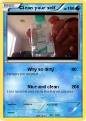 Clean your self