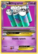 Chug splash