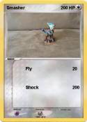 Smasher