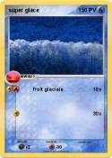 super glace