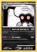 exe ur mom