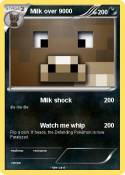 Milk over 9000