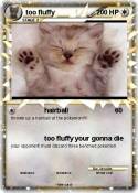 too fluffy