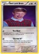 Bad Luck Brain