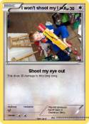 I won't shoot