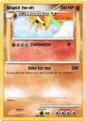 Stupid ho-oh