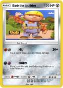 Bob the builder
