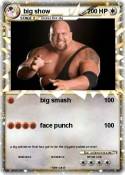 big show