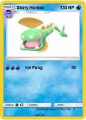 Shiny Huntail