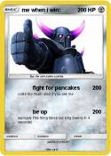 me when i win:
