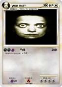 your mum
