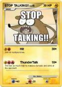 STOP TALKING!!