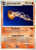 Destroying Gold