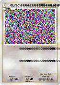 GLITCH 99999999