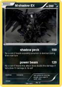 M shadow EX