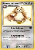 Retarded cat